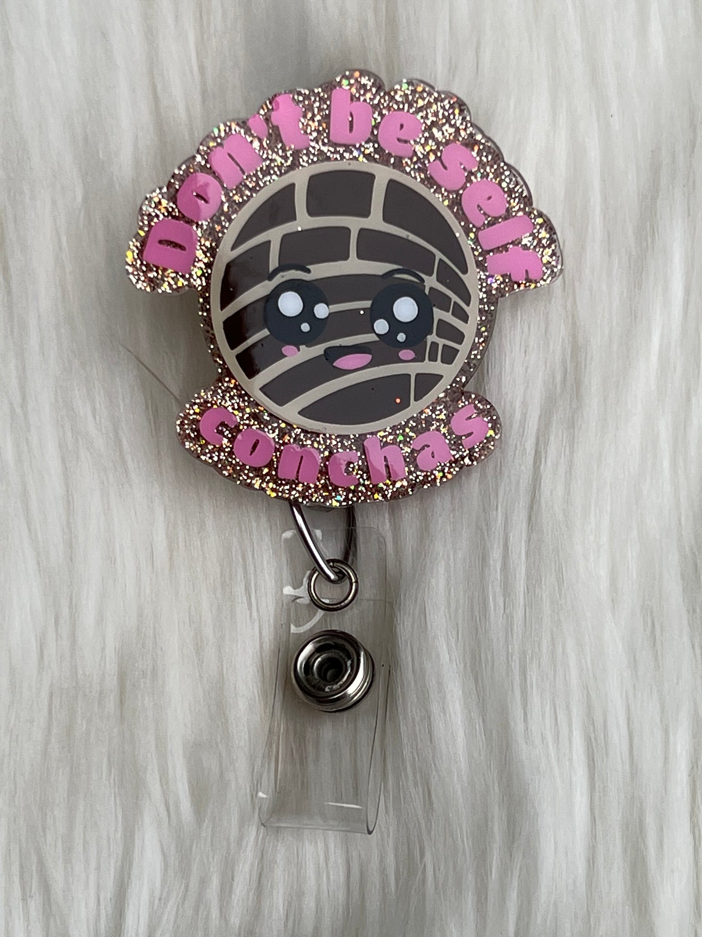 Don’t be self conchas badge reel